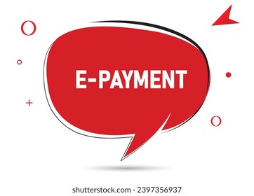 E - payment speech bubble text. Hi There on bright color for Sticker, Banner and Poster. vector illustration.