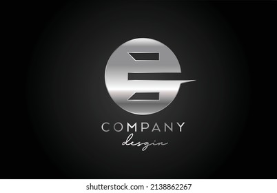 E silver grey alphabet letter logo icon with circle design. Metal creative template for business