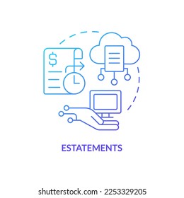 E statements blue gradient concept icon. Electronic financial report. Digitization banking abstract idea thin line illustration. Isolated outline drawing. Myriad Pro-Bold font used