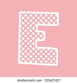 E vector alphabet letter with white polka dots on pink background