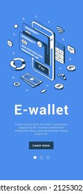 E wallet for wireless contactless payment check in transaction use smartphone application isometric vector illustration. Electronic money for financial banking shopping mobile app user interface