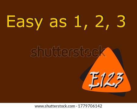 E123 acronyms Easy as 1, 2, 3 presented on logo style colorful vector for communication poster print illustration.