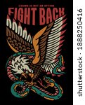 Eagle Fights with A Snake Tattoo Style Illustration with A Slogan Artwork on Black Background for Apparel or Other Uses