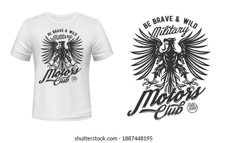 Eagle motors club t-shirt print mockup, military department vector emblem. Black Gothic eagle with tongue and wings sign, Be Brave and Wild slogan for car or bike races club t-shirt print