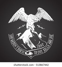 eagle on mountain travel print. you weren't born just to pay bills and die. motorcycle print.