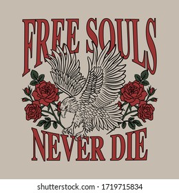 Eagle with Roses and Free Souls Slogan Artwork For Apparel and Other Uses