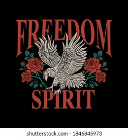 Eagle with Roses and Freedom Spirit Slogan Vector Artwork on Black Background for Apparel  and Other Uses