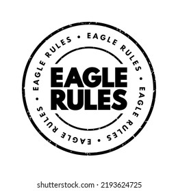 Eagle Rules - principles or behaviors that reflect the power, focus, and vision of an eagle, text concept stamp