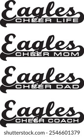 Eagles Cheerleader Design With Banner ist ein modernes Retro-Design. Enthält 4 Versionen von Eagles Teamname Designs und Text sagen Cheer Life, Cheer Mom, Cheer Dad und Cheer Coach im Banner