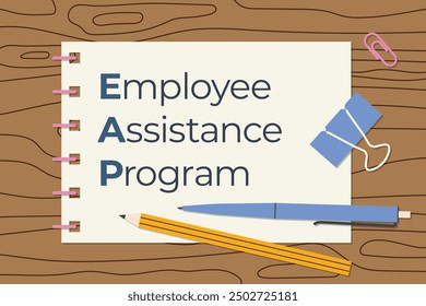 EAP Employee Assistance Program written on spiral notebook;  concept of employee wellness, support services available to employees- vector illustration