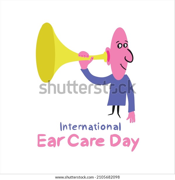 Ear Car Day. Cartoon man listening attentively\
through the tube
