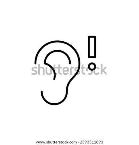 Ear and exclamation mark. Noise warning. No eavesdropping, confidential information shared. Hearing protection assistance. Pixel perfect, editable stroke vector icon