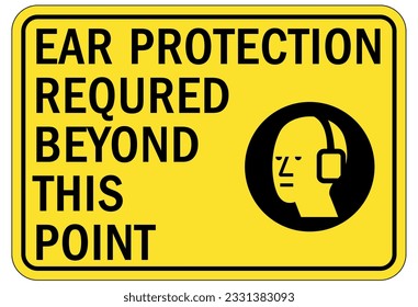 Ear protection area sign and labels