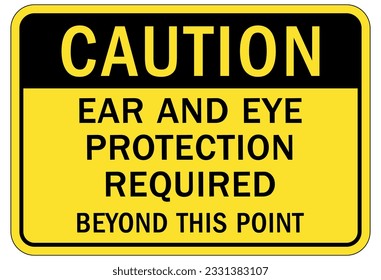 Ear protection area sign and labels