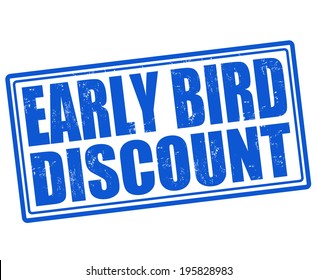 Early bird discount grunge rubber stamp on white background, vector illustration