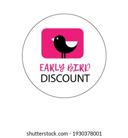 Early bird discount. Icon for sticker, label, social media. Vector flat illustration on a white background.