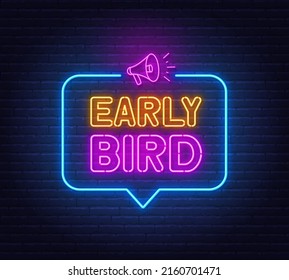 Early Bird neon sign in the speech bubble on brick wall background.