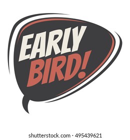 Early Bird Retro Speech Balloon