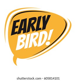 Early Bird Retro Speech Balloon