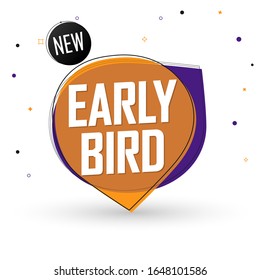 Early Bird, sale tag, bubble banner design template, app icon, vector illustration