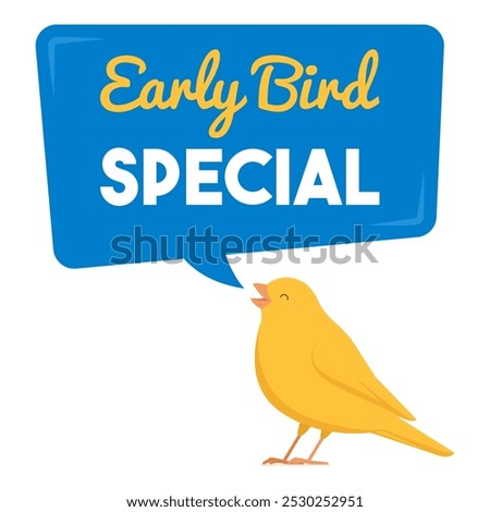 Early bird special advertisement with singing canary and speech balloon, isolated