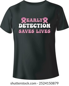 La detección temprana salva vidas Tipografía Vector T-Shirt