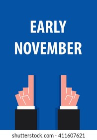 EARLY NOVEMBER typography vector illustration