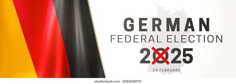 Early parliamentary elections. Bundestagswahl in February 23, 2025. German election banner with realistic national flag of the Federal Republic of Germany on white background. 3d vector illustration