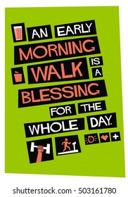 An early-morning walk is a blessing for the whole day. (Flat Style Vector Illustration Fitness Quote Poster Design)