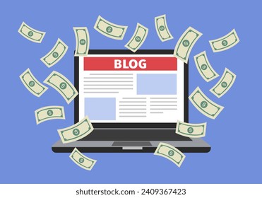 Earn money on your blog - Laptop computer with blog website on screen, money raining down. Cash for blogging, passive income, technology earnings concept.