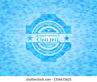 Earn Money Online light blue emblem with triangle mosaic background