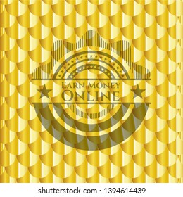 Earn Money Online shiny golden emblem. Scales pattern. Vector Illustration. Detailed.