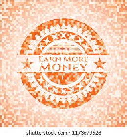 Earn More Money orange mosaic emblem