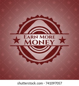 Earn More Money retro red emblem