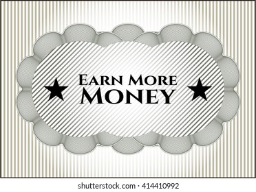Earn More Money retro style card, banner or poster