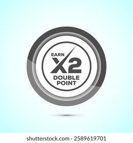 Earn x2 double point icon design illustration. Earn x2 sign symbol for promotion, Gray color button design