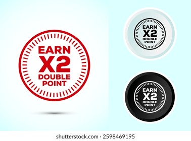 Earn x2 double point icon design illustration. Earn x2 sign symbol for promotion, Color black and white