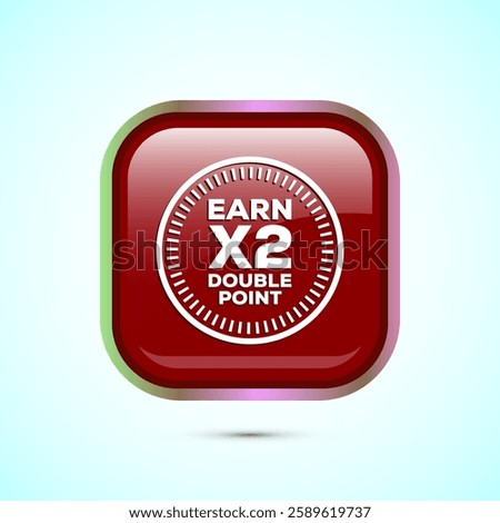 Earn x2 double point icon design illustration. Earn x2 sign symbol for promotion, Red color square button design
