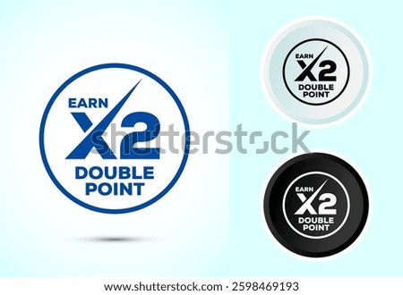 Earn x2 double point icon design illustration. Earn x2 sign symbol for promotion, Color black and white