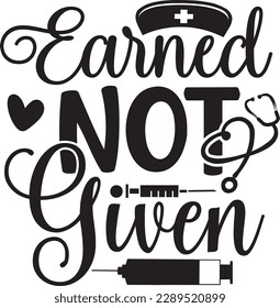 Earned Not Given. This is an editable vector eps file.
