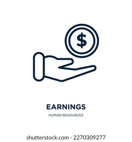earnings icon from human resources collection. Thin linear earnings, salary, money outline icon isolated on white background. Line vector earnings sign, symbol for web and mobile