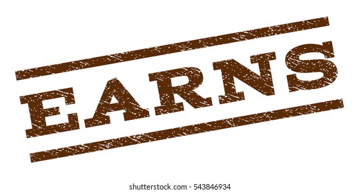 Earns watermark stamp. Text tag between parallel lines with grunge design style. Rubber seal stamp with unclean texture. Vector brown color ink imprint on a white background.