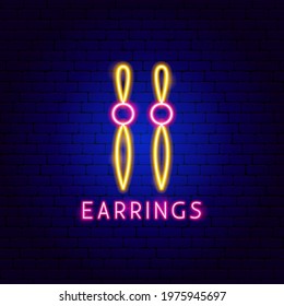 Earrings Neon Label. Vector Illustration of Accessories Promotion.