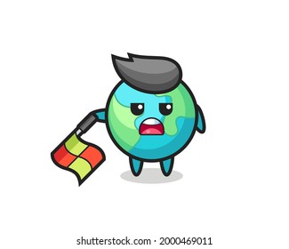 earth character as line judge hold the flag down at a 45 degree angle , cute style design for t shirt, sticker, logo element
