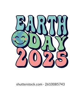 Earth Day 2025 lettering with smiling face, groovy script phrase for t-shirts, banners, posters, cards, vector illustration