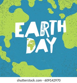 "Earth day, 22 April" postcard design. Creative design poster for Earth Day holiday. World map background.