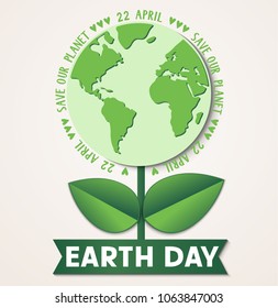 Earth Day. 22 april. Vector abstract flower with Earth globe and green leaves. Save our planet