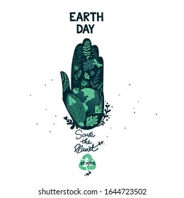 Earth day 22 april vector flat poster. Green planet in the human hand. Recycle icon vector. Green plants  and hot modern illustration isolated. Slogan save our planet in freehand, lettering style