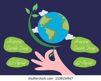 Earth Day April 2022, Vector illustration of human hand holding plant with Earth globe, earth day concept, Earth Day poster, banner or greeting card.