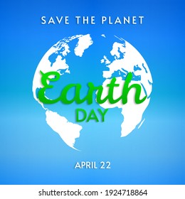 Earth Day background. Earth Day, Ecology and Nature concepts.